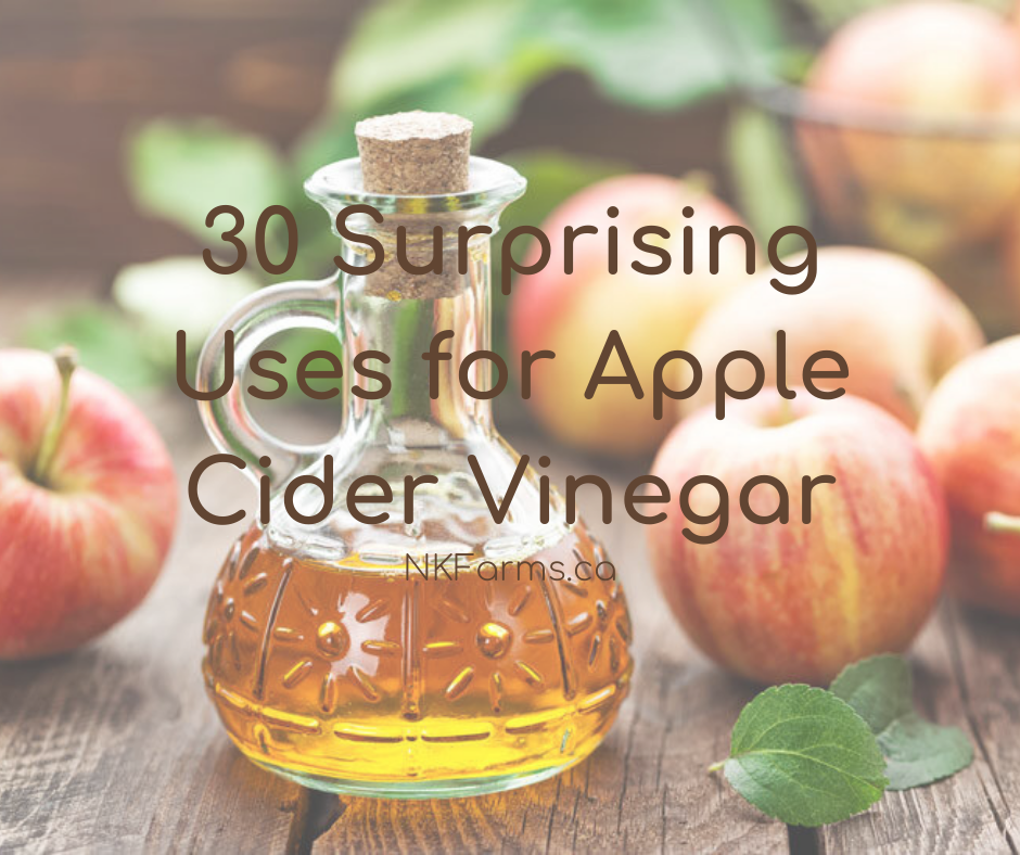 30 uses for Apple Cider Vinegar